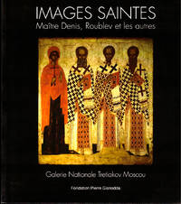 Images Saintes: Maitre Denis, Roublev et les autres