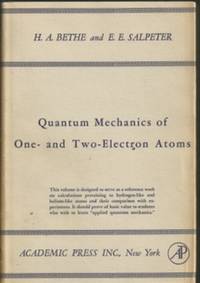 Quantum Mechanics of One- and Two-Election Atoms by Hans Albrecht Bethe; Edwin Ernest Salpeter - 1957-01-01