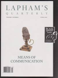 image of Lapham's Quarterly, Volume V, Number 2, Spring 2012: Means of Communication
