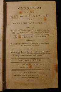Geodaesia: or, the Art Surveying Measuring Land Made Easy