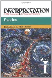 Exodus: Interpretation: A Bible Commentary for Teaching and Preaching