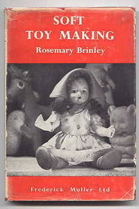 SOFT TOY MAKING. by Brinley, Rosemary - 1953