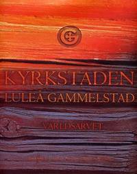 Kyrkstaden. Luleå gammelstad.