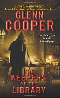 The Keepers of the Library: An FBI Agent Races Against a Prophecy to Stop the Apocalypse and Save...