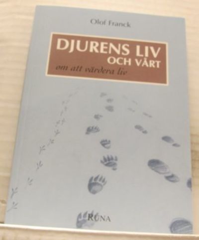Djurens liv och vårt. Om att värdera liv.