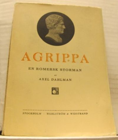 Agrippa. En romersk storman. På klassiska…