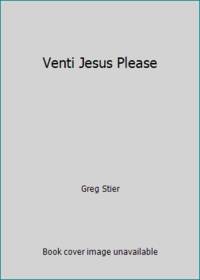 Venti Jesus Please