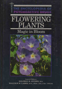 Encyclopedia of Psychoactive Drugs Flowering by Snyder, Solomon H - 1991