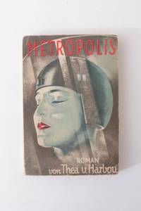 Metropolis by Thea von Harbou - Paperback - 1st Edition - 1926 - from Hyraxia (SKU: 5809)