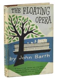 The Floating Opera by John Barth - Hardcover - First Edition - 1956 - from Burnside Rare Books, ABAA (SKU: 140906059)