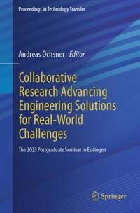 Collaborative Research Advancing Engineering Solutions for Real-World Challenges : The 2023...