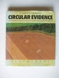 image of Circular Evidence - A Detailed Investigation of the Flattened Swirled Crops Phenomenon