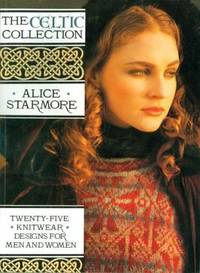 The Celtic Collection : Twenty-Five Knitwear Designs for Men and Women