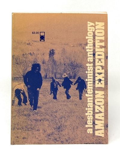 Amazon Expedition: A Lesbian Feminist Anthology
