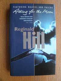 Asking for the Moon by Hill, Reginald - 1996