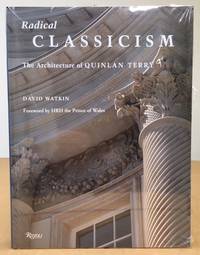 RADICAL CLASSICISM: The Architecture of Quinlan Terry