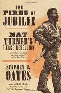 image of The Fires of Jubilee: Nat Turner's Fierce Rebellion