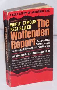 image of The Wolfenden Report: report of the Committee on Homosexual Offenses and Prostitution, authorized American edition