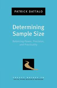 Determining Sample Size: Balancing Power, Precision, and Practicality