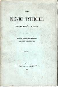cover of La Fièvre Typhoïde dans l'Armée de Lyon