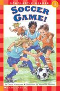 Soccer Game! (Scholastic Reader, Level 1)
