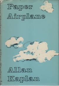 PAPER AIRPLANE by KAPLAN, Allen - (1971)