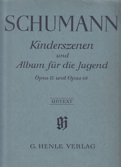 Kinderszenen. Opus 15. Album für die Jugend. Opus…