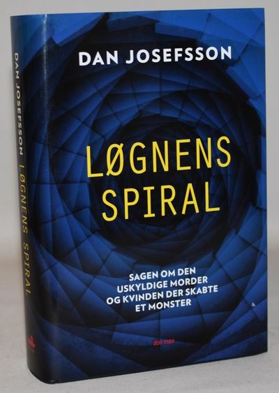 Løgnens spiral - Sagen om den uskyldige morder og…