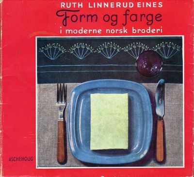 Form og farge i moderne norsk broderi.