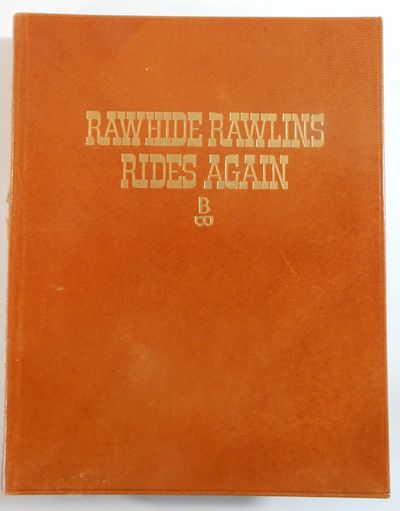 Rawhide Rawlins Rides Again, Or, Behind the Swinging Doors; A Collection of Charlie Russell's Favorite Stories