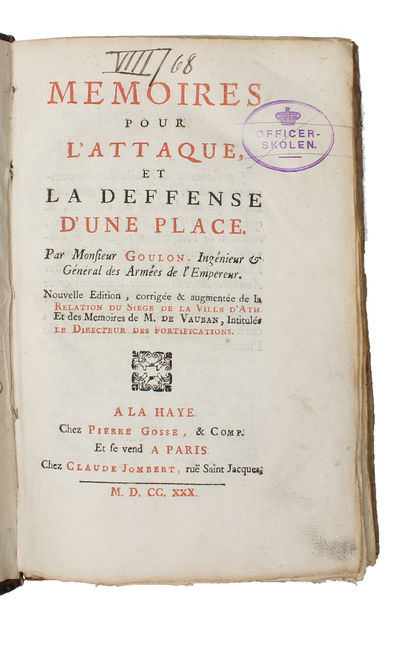 Memoires pour L'Attaque, et Defense d'une place.…