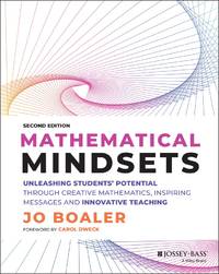 Mathematical Mindsets: Unleashing Students' Potential through Creative Mathematics, Inspiring...