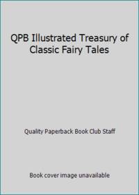 QPB Illustrated Treasury of Classic Fairy Tales