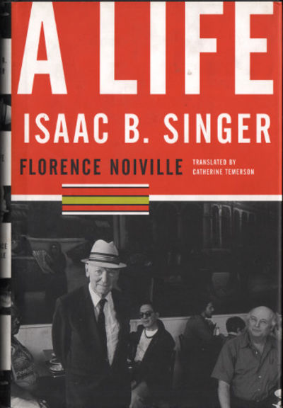 ISAAC B. SINGER. A Life.