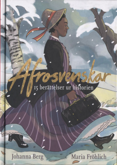 AFROSVENSKAR. 15 berättelser ur historien.