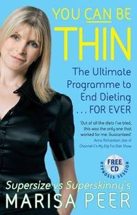 You Can Be Thin: The Ultimate Programme to End Dieting...Forever