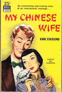 My Chinese Wife by Eskelund, Karl - 1951