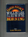 Good Night, Willie Lee, I'll See You in the Morning