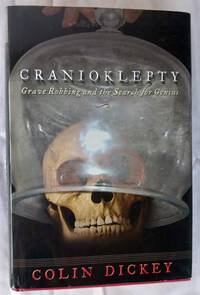 Cranioklepty: Grave Robbing and the Search for Genius
