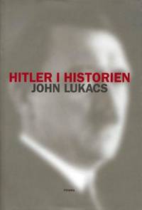Hitler i historien. Översättning Karin Andersson.