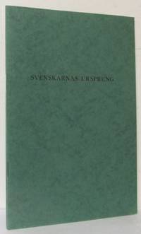 Svenskarnas ursprung. Lekmannafunderingar.