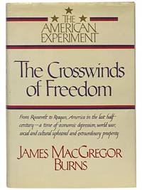 The Crosswinds of Freedom (The American Experiment, Volume III [3])
