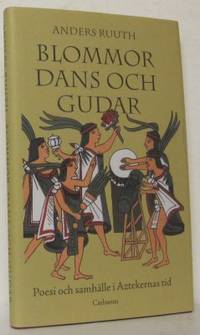 Blommor, dans och gudar. Poesi och samhälle i…