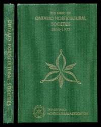 image of THE STORY OF ONTARIO HORTICULTURAL SOCIETIES 1854 - 1973
