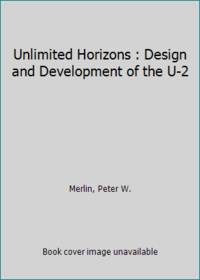 Unlimited Horizons : Design and Development of the U-2