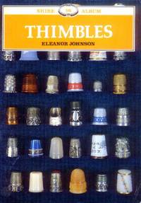 Thimbles (Shire Album 96) by Johnson, Eleanor - 1982