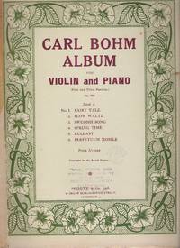 Carl Bohm Album for Violin and Piano Op. 380 / Compositions for violin & Pianoforte by D. Alard