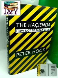 The Haçienda: How Not To Run A Club (SIGNED)