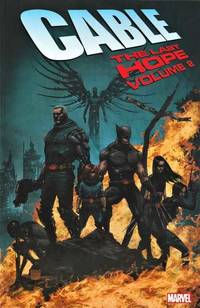 Cable: The Last Hope Volume 2