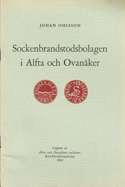 Sockenbrandstodsbolagen i Alfta och Ovanåker.…